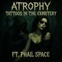 Tattoos In The Cemetery (feat. PhailSpace) [Shredded Version] [Explicit]