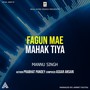 Fagun Mae Mahak Tiya