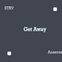 Get Away (feat. Anaerae) [Explicit]