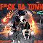 FXCK DA TOWN (feat. lilswerv99) [Explicit]