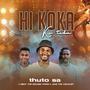 Hi Koka Ku Tika (feat. Gboy the golden voice & Jake the Vocalist)