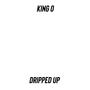 Dripped Up (Explicit)