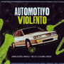 Automotivo Violento (Explicit)