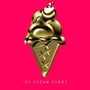 Ice Cream Candy (Explicit)