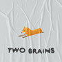 Two Brains