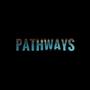 PATHWAYS (feat. SHDE) [Explicit]