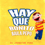 Hay Que Bonito Baila Pepo (Remix)