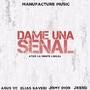 Dame Una Señal (feat. Agus VC, Jomy Dior, JKerd & Elias Saveri)