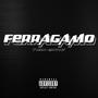 FERRAGAMO (feat. Santo W) [Explicit]