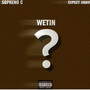 Wetin (Explicit)