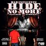 Hide No More (feat. Bad Influentz & Numonics) [Explicit]