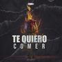 Te Quiero Comer (feat. Chino La Rabia)