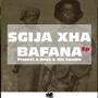 Sgija Xha Bafana Ep