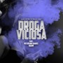 Droga Viciosa (Explicit)