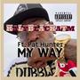 MY WAY (feat. PAT HUNTER) [Explicit]