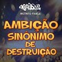 Ambição Sinônimo de Destruição (Explicit)