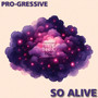 so alive (on-dré's re-edit)