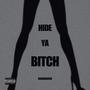 Hide Ya ***** (Explicit)