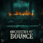 Orchestra of Bounce