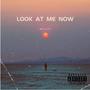 Look At Me Now (Explicit)