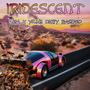 Iridescent (feat. Young Dirty Bastard) [Explicit]