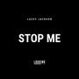 Stop Me (Explicit)