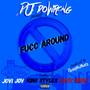 Fucc Around (Explicit)