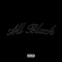 All Black (Explicit)