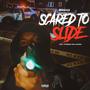 Scared To Slide (feat. OTM Debo & Jhundo) [Explicit]