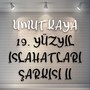 19. Yüzyıl Islahatları Şarkısı I I