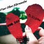 For The Streets (Explicit)