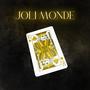 Joli Monde (Explicit)