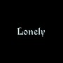 Lonely... (Explicit)