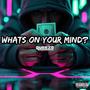 What's On Your Mind? (Explicit)