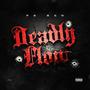 Deadly Flow (Explicit)