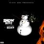 SNOWBOYZ (feat. Bleazo) [Explicit]