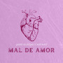 Mal De Amor (Explicit)