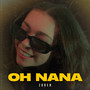 Oh nana