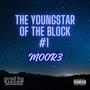 The YoungStar Of The Block #1 (Explicit)