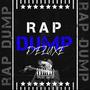 RAP DUMP DELUXE (Explicit)