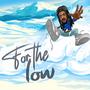 For The Low (Explicit)