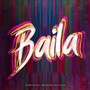 Baila (Explicit)