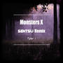 MONSTERS X (SENTSU Remix) [Explicit]