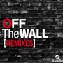 Off the Wall (Remixes)