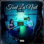 Tout la nuit (Explicit)