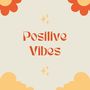 Positive vibes