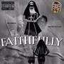 FaithFully (feat. Boosie Badazz) [Explicit]