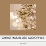 Christmas Blues Audiophile