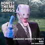 Jurassic World (Honest Theme Songs) [