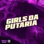 GIRLS DA PUTARIA (Explicit)